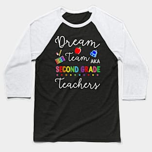 Dream Team Aka Second Grade Welcome Back To School Baseball T-Shirt